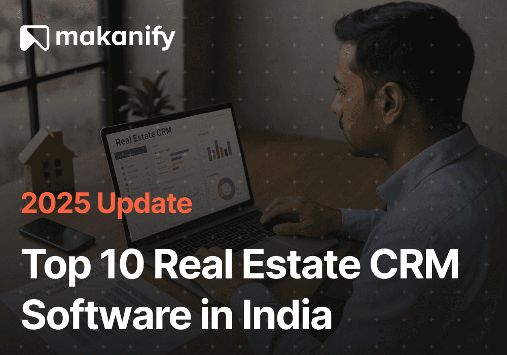 Indian real estate professional analyzing CRM dashboard on laptop to featured image for 2025 update on top 10 real estate CRM software in India to Makanify blog.